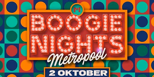 Boogie Nights Metropool Almelo in Almelo