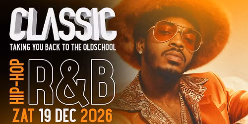 CLASSIC (R&B & Hiphop) in Almelo — uitgaan in Almelo
